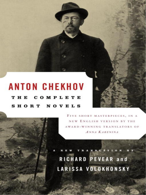 Title details for The Complete Short Novels by Anton Chekhov - Available